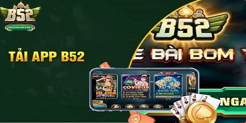 Lý do nên tải app B52